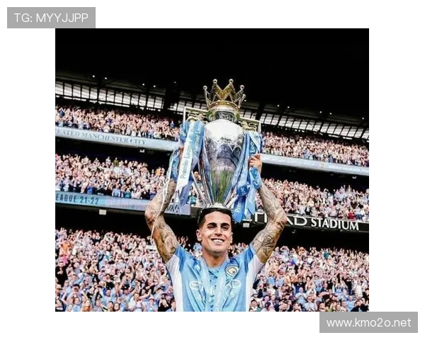 若昂·坎塞洛近期攻防两端表现与提升分析